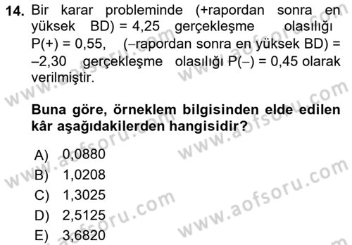 Karar Modelleri Dersi 2018 - 2019 Yılı 3 Ders Sınav Soruları 14. Soru