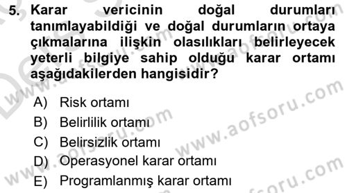 Karar Modelleri Dersi 2018 - 2019 Yılı 3 Ders Sınav Soruları 5. Soru