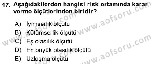 Karar Modelleri Dersi 2018 - 2019 Yılı (Vize) Ara Sınav Soruları 17. Soru