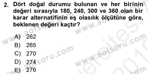 Karar Modelleri Dersi 2018 - 2019 Yılı (Vize) Ara Sınav Soruları 2. Soru