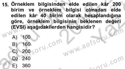 Karar Modelleri Dersi 2018 - 2019 Yılı Yaz Okulu Sınav Soruları 15. Soru