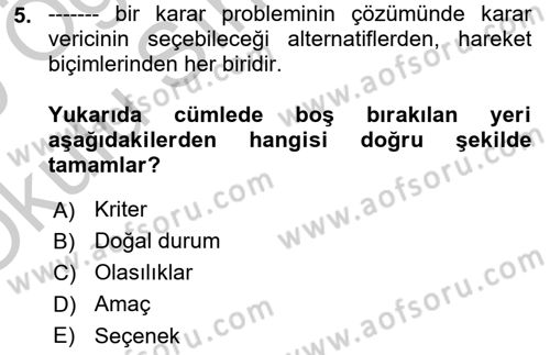 Karar Modelleri Dersi 2018 - 2019 Yılı Yaz Okulu Sınav Soruları 5. Soru