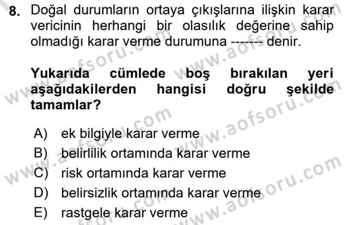 Karar Modelleri Dersi 2019 - 2020 Yılı (Vize) Ara Sınav Soruları 8. Soru