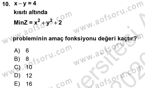 Karar Modelleri Dersi 2019 - 2020 Yılı (Final) Dönem Sonu Sınav Soruları 10. Soru