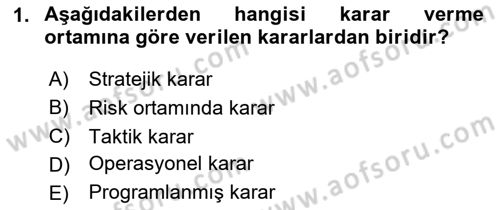 Karar Modelleri Dersi 2020 - 2021 Yılı Yaz Okulu Sınav Soruları 1. Soru
