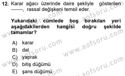 Karar Modelleri Dersi 2020 - 2021 Yılı Yaz Okulu Sınav Soruları 12. Soru