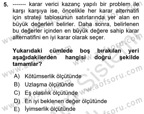 Karar Modelleri Dersi 2020 - 2021 Yılı Yaz Okulu Sınav Soruları 5. Soru