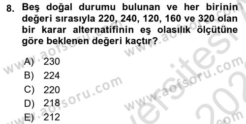 Karar Modelleri Dersi 2021 - 2022 Yılı (Vize) Ara Sınav Soruları 8. Soru