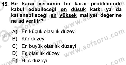 Karar Modelleri Dersi Ara Sınavı Deneme Sınav Soruları 15. Soru