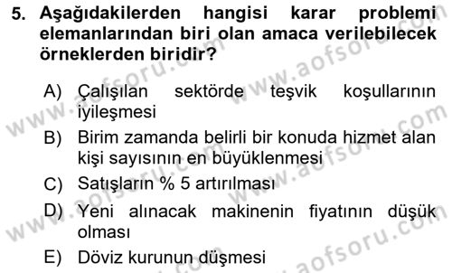 Karar Modelleri Dersi Ara Sınavı Deneme Sınav Soruları 5. Soru