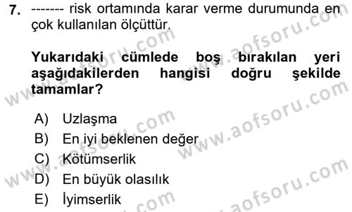 Karar Modelleri Dersi 2022 - 2023 Yılı Yaz Okulu Sınav Soruları 7. Soru