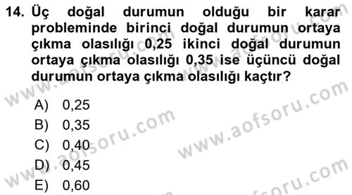 Karar Modelleri Dersi 2023 - 2024 Yılı (Vize) Ara Sınav Soruları 14. Soru