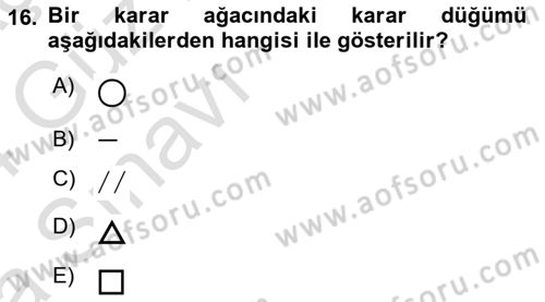 Karar Modelleri Dersi 2023 - 2024 Yılı (Vize) Ara Sınav Soruları 16. Soru