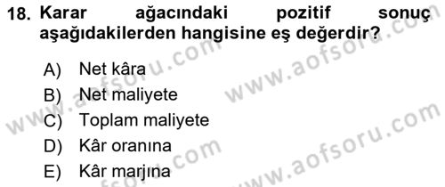 Karar Modelleri Dersi 2023 - 2024 Yılı (Vize) Ara Sınav Soruları 18. Soru
