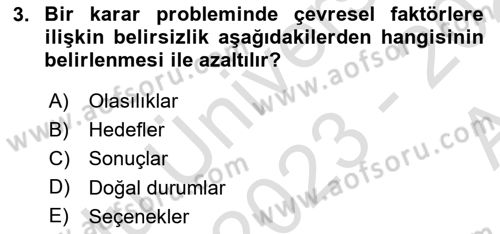 Karar Modelleri Dersi 2023 - 2024 Yılı (Vize) Ara Sınav Soruları 3. Soru