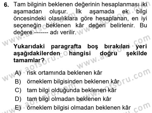Karar Modelleri Dersi 2023 - 2024 Yılı (Final) Dönem Sonu Sınav Soruları 6. Soru