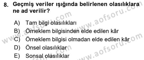 Karar Modelleri Dersi 2023 - 2024 Yılı (Final) Dönem Sonu Sınav Soruları 8. Soru