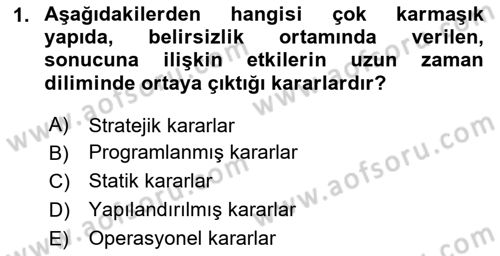 Karar Modelleri Dersi 2023 - 2024 Yılı Yaz Okulu Sınav Soruları 1. Soru
