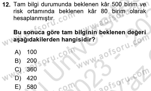 Karar Modelleri Dersi 2023 - 2024 Yılı Yaz Okulu Sınav Soruları 12. Soru
