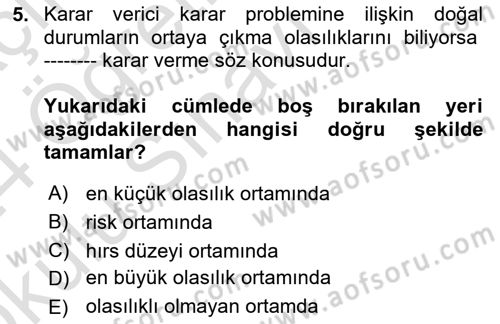 Karar Modelleri Dersi 2023 - 2024 Yılı Yaz Okulu Sınav Soruları 5. Soru