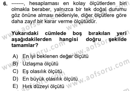 Karar Modelleri Dersi 2023 - 2024 Yılı Yaz Okulu Sınav Soruları 6. Soru