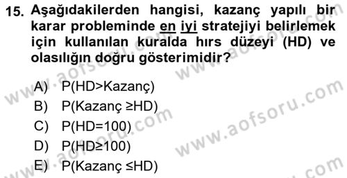 Karar Modelleri Dersi 2024 - 2025 Yılı (Vize) Ara Sınavı 15. Soru