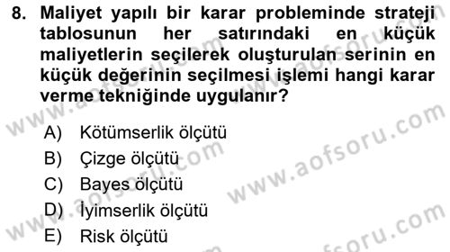 Karar Modelleri Dersi 2024 - 2025 Yılı (Vize) Ara Sınavı 8. Soru