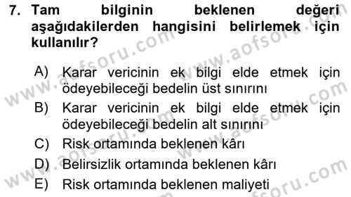 Karar Modelleri Dersi 2024 - 2025 Yılı (Final) Dönem Sonu Sınav Soruları 7. Soru