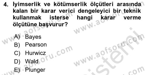 Karar Modelleri Dersi 2024 - 2025 Yılı Yaz Okulu Sınav Soruları 4. Soru