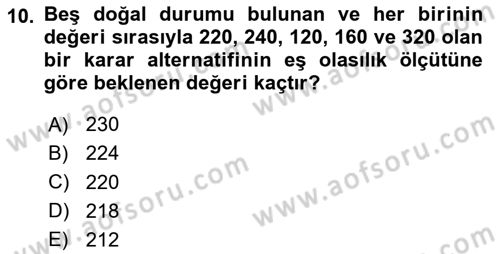 Karar Modelleri Dersi 2025 - 2026 Yılı (Vize) Ara Sınav Soruları 10. Soru
