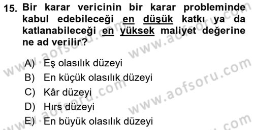 Karar Modelleri Dersi 2025 - 2026 Yılı (Vize) Ara Sınav Soruları 15. Soru