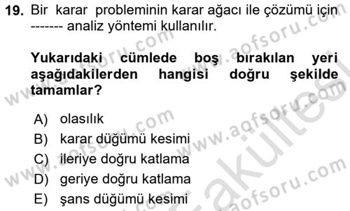 Karar Modelleri Dersi 2025 - 2026 Yılı (Vize) Ara Sınav Soruları 19. Soru