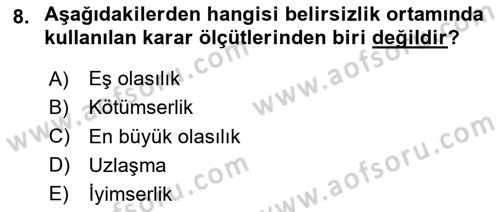 Karar Modelleri Dersi 2025 - 2026 Yılı (Vize) Ara Sınav Soruları 8. Soru