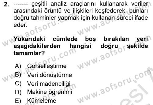 Veri Madenciliği Dersi 2018 - 2019 Yılı 3 Ders Sınav Soruları 2. Soru