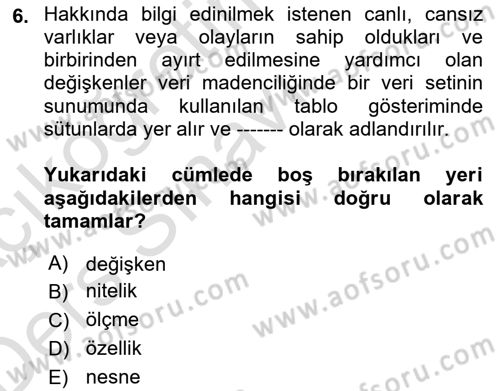 Veri Madenciliği Dersi 2018 - 2019 Yılı 3 Ders Sınav Soruları 6. Soru