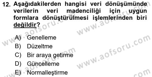 Veri Madenciliği Dersi 2018 - 2019 Yılı (Vize) Ara Sınav Soruları 12. Soru