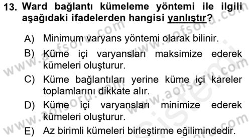 Veri Madenciliği Dersi 2018 - 2019 Yılı (Final) Dönem Sonu Sınav Soruları 13. Soru