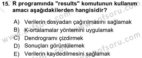 Veri Madenciliği Dersi 2018 - 2019 Yılı (Final) Dönem Sonu Sınav Soruları 15. Soru