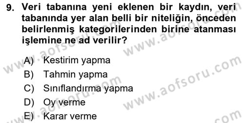 Veri Madenciliği Dersi 2018 - 2019 Yılı Yaz Okulu Sınav Soruları 9. Soru