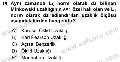 Veri Madenciliği Dersi 2021 - 2022 Yılı (Vize) Ara Sınav Soruları 15. Soru