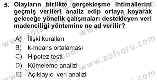 Veri Madenciliği Dersi 2021 - 2022 Yılı (Final) Dönem Sonu Sınav Soruları 5. Soru