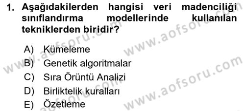 Veri Madenciliği Dersi 2021 - 2022 Yılı Yaz Okulu Sınav Soruları 1. Soru
