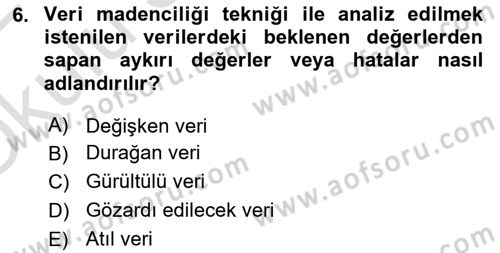 Veri Madenciliği Dersi 2021 - 2022 Yılı Yaz Okulu Sınav Soruları 6. Soru