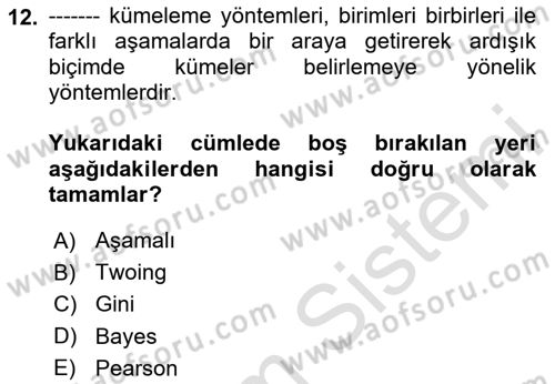 Veri Madenciliği Dersi 2023 - 2024 Yılı (Final) Dönem Sonu Sınav Soruları 12. Soru