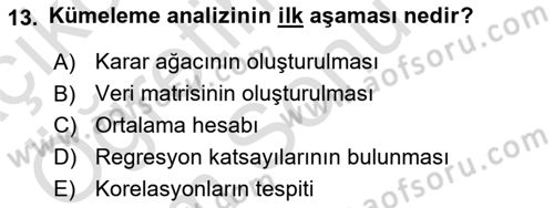 Veri Madenciliği Dersi 2023 - 2024 Yılı (Final) Dönem Sonu Sınav Soruları 13. Soru