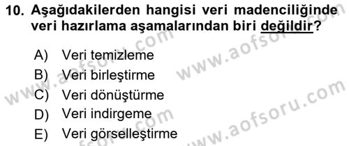 Veri Madenciliği Dersi 2025 - 2026 Yılı Yaz Okulu Sınav Soruları 10. Soru