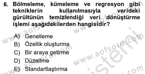 Veri Madenciliği Dersi 2025 - 2026 Yılı Yaz Okulu Sınav Soruları 6. Soru