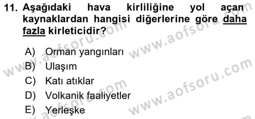 Çevre Bilimleri Dersi 2021 - 2022 Yılı (Vize) Ara Sınav Soruları 11. Soru