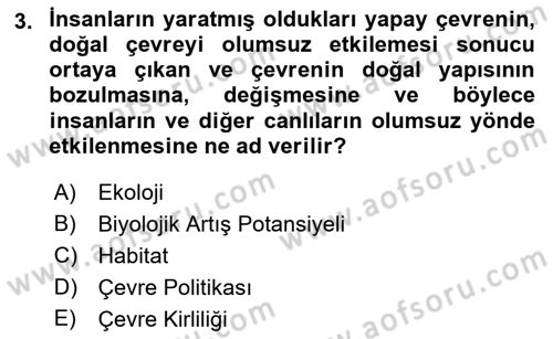 Çevre Bilimleri Dersi 2021 - 2022 Yılı (Vize) Ara Sınav Soruları 3. Soru