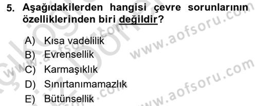 Çevre Bilimleri Dersi 2021 - 2022 Yılı (Vize) Ara Sınav Soruları 5. Soru